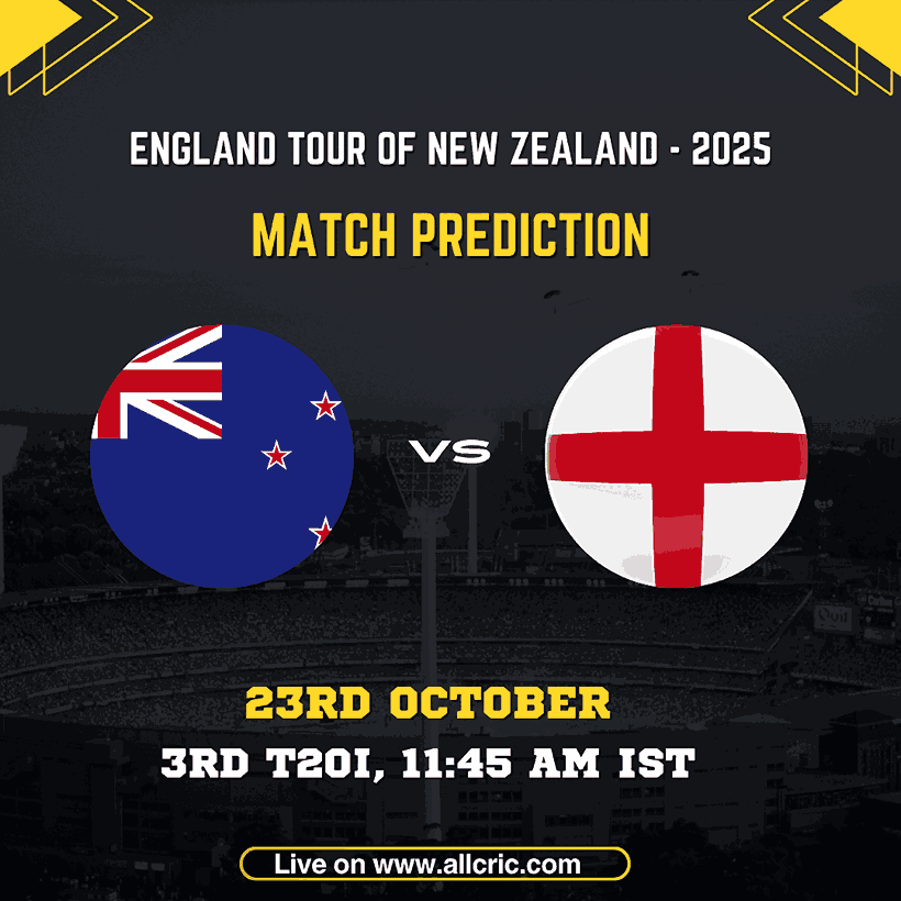 New Zealand vs England 3rd T20I 2025 Match Prediction graphic featuring the national flags of New Zealand and England. The poster highlights the England Tour of New Zealand 2025 with details for the 3rd T20I scheduled on 23rd October at 11:45 AM IST, live on AllCric. The image promotes the ENG vs NZ match prediction, fantasy team insights, and winning prediction for the upcoming T20I at Eden Park, Auckland.