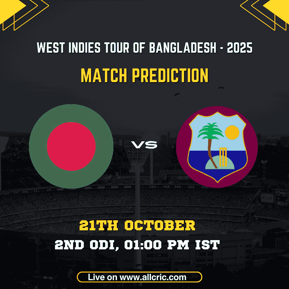 Bangladesh vs West Indies 2nd ODI 2025 Match Prediction poster featuring both team flags. The image highlights “West Indies Tour of Bangladesh 2025,” scheduled for 21st October at 1:00 PM IST. The graphic promotes the WI vs BAN Today Match Prediction and Win Prediction for the 2nd ODI at Shere Bangla National Stadium, Dhaka, with live coverage on AllCric.
