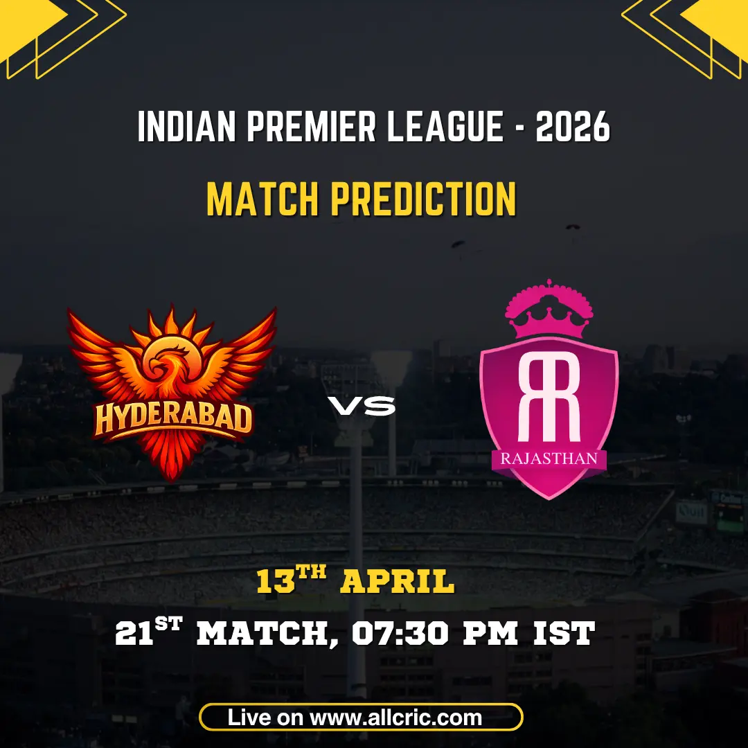 SRH vs RR today match prediction IPL 2026 – Sunrisers Hyderabad vs Rajasthan Royals match prediction, win prediction April 13 Hyderabad