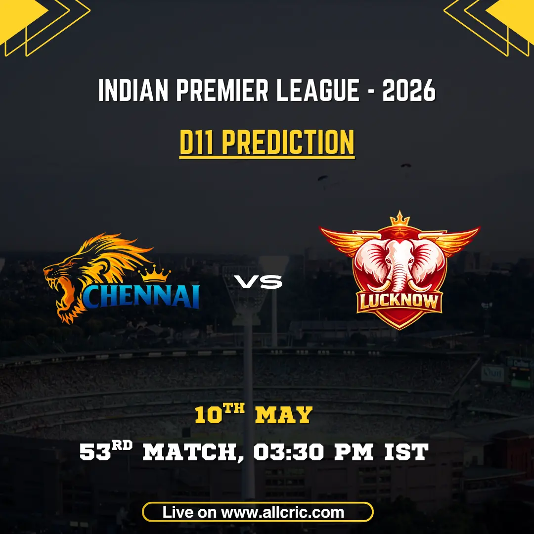 CSK vs LSG Dream11 prediction today match IPL 2026 poster featuring Chennai Super Kings vs Lucknow Super Giants, D11 prediction, 53rd match on May 10 at 3:30 PM IST with team logos.