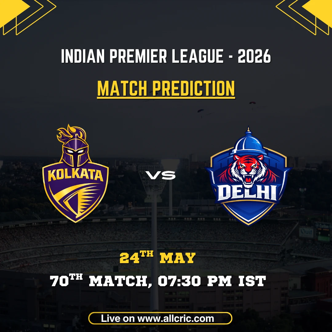 KKR vs DC today match prediction IPL 2026 poster featuring Kolkata Knight Riders vs Delhi Capitals, 70th match at Eden Gardens on May 24 at 7:30 PM IST.