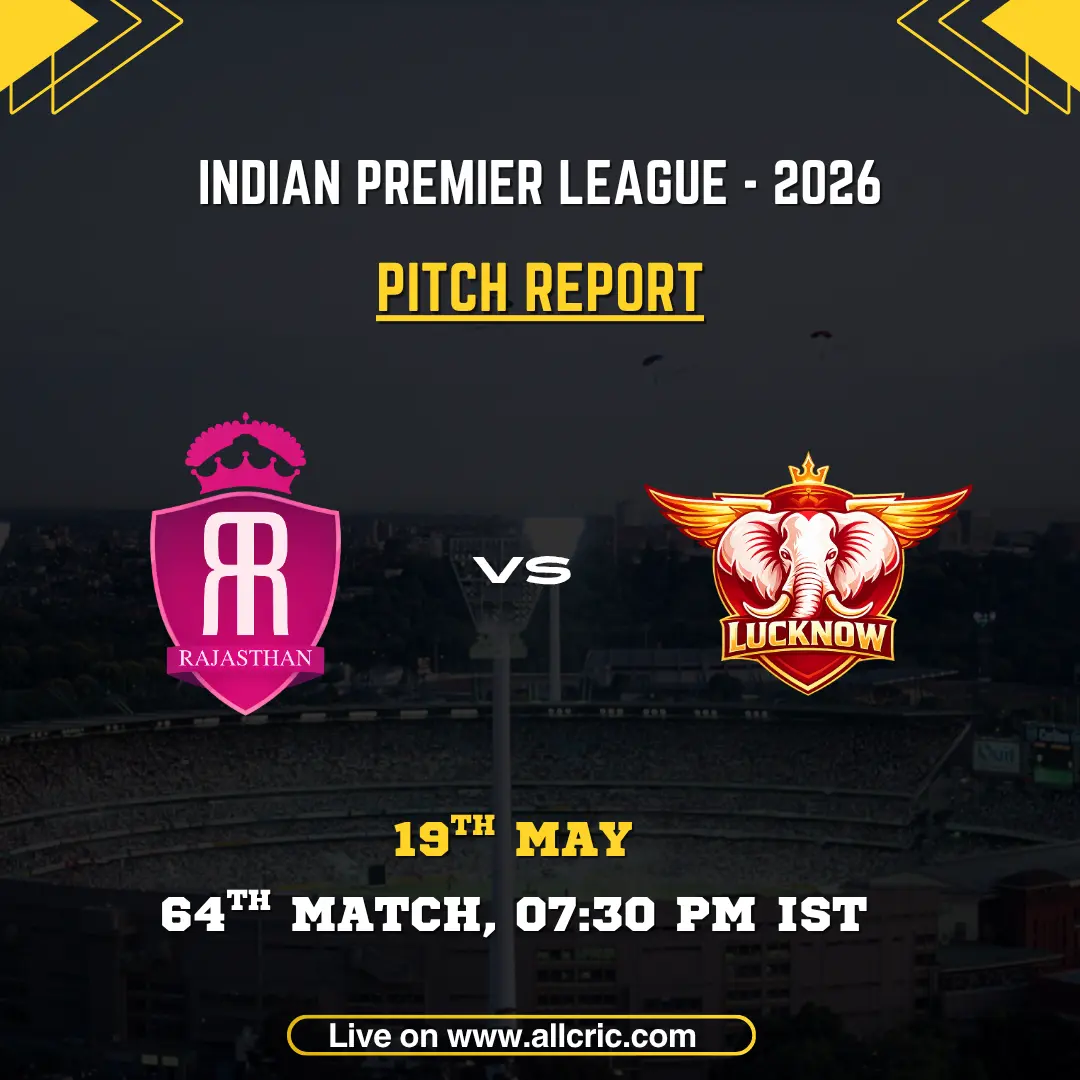 RR vs LSG pitch report today IPL 2026 poster featuring Rajasthan Royals vs Lucknow Super Giants, 64th match at Sawai Mansingh Stadium on May 19 at 7:30 PM IST.