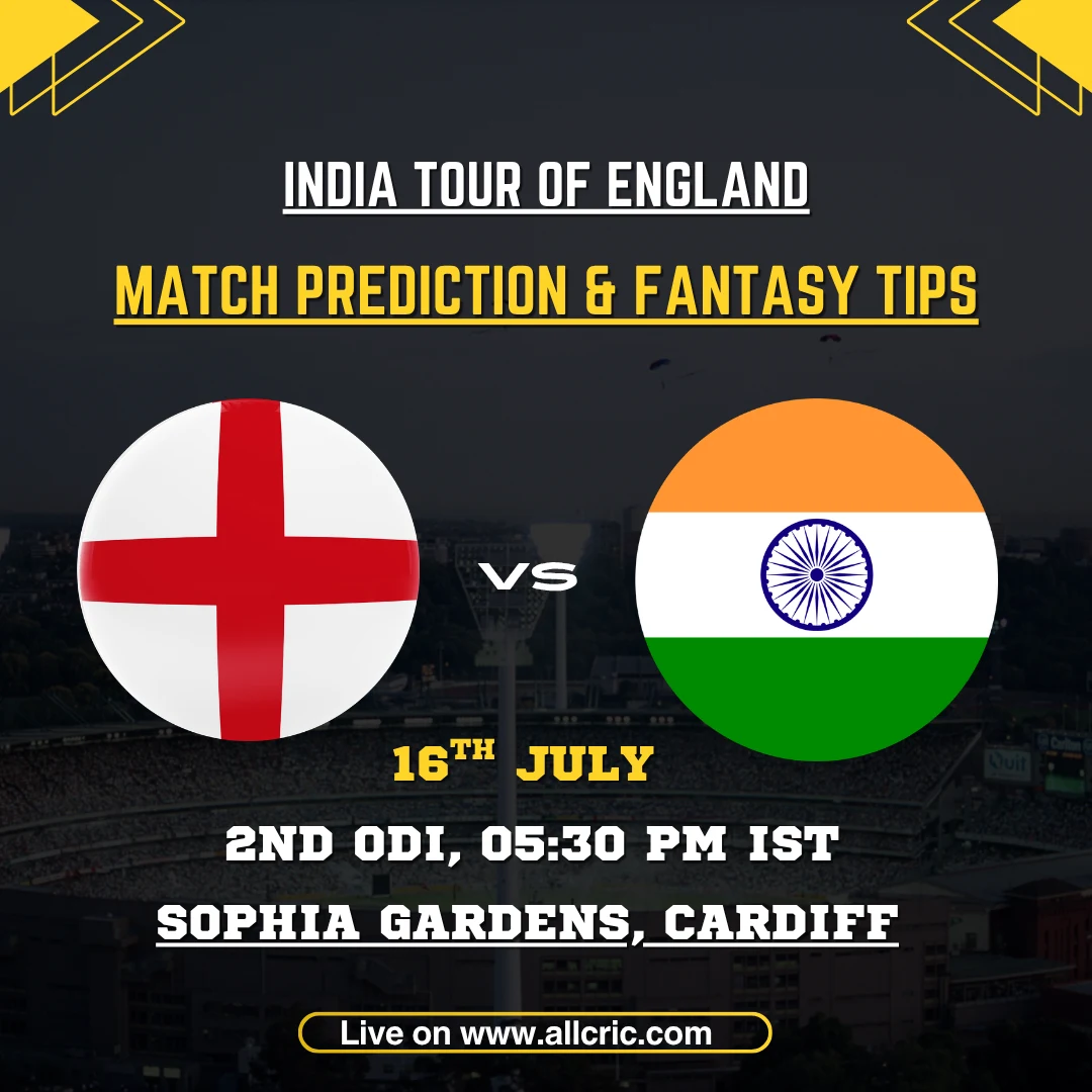 ENG vs IND Dream11 prediction today match graphic for England vs India 2nd ODI 2026 at Sophia Gardens, Cardiff, with match prediction and fantasy tips