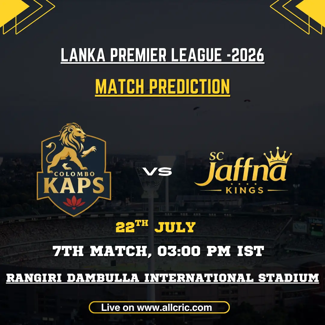 JK vs CK today match prediction for Jaffna Kings vs Colombo Kaps in the 7th LPL 2026 match at Rangiri Dambulla International Stadium.