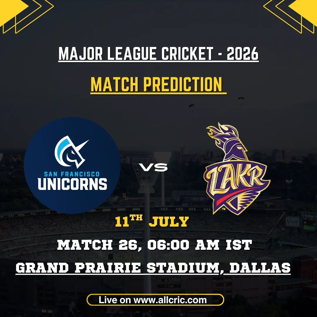 SFU vs LAKR today match prediction for San Francisco Unicorns vs Los Angeles Knight Riders in MLC 2026 Match 26 at Grand Prairie Stadium, Dallas, featuring match prediction, pitch report, probable playing XIs, key players, and SFU vs LAKR win prediction.