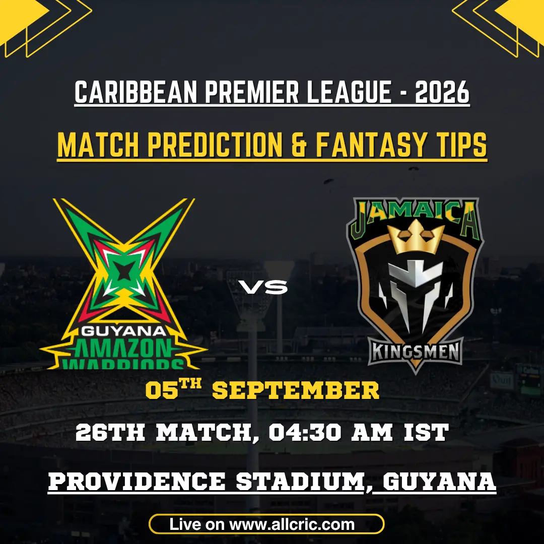 GAW vs JK today match prediction graphic for Guyana Amazon Warriors vs Jamaica Kingsmen, CPL 2026 Match 26 at Providence Stadium, with fantasy tips and fantasy team preview.