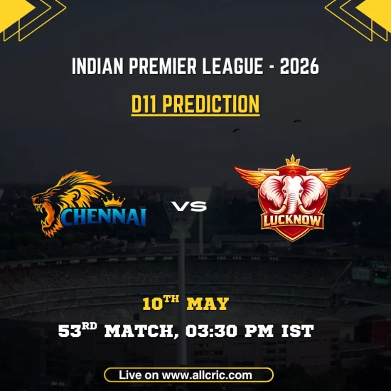 CSK vs LSG Dream11 prediction today match IPL 2026 poster featuring Chennai Super Kings vs Lucknow Super Giants, D11 prediction, 53rd match on May 10 at 3:30 PM IST with team logos.