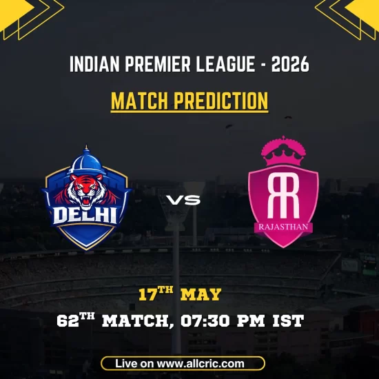 DC vs RR today match prediction IPL 2026 poster featuring Delhi Capitals vs Rajasthan Royals, 62nd match on May 17 at 7:30 PM IST with team logos.