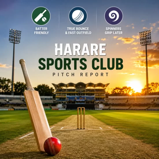 Harare Sports Club pitch report showing a batting-friendly surface with true bounce, a fast outfield and assistance for spinners later.