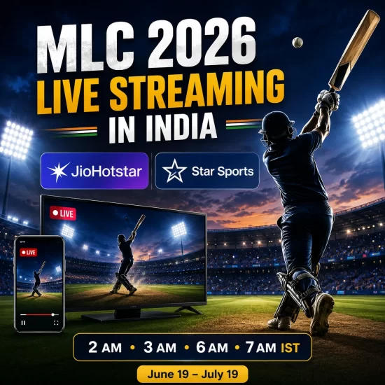 MLC 2026 live streaming guide for India featuring a cricket stadium scene with a batter, JioHotstar and Star Sports logos, and match timings of 2 AM, 3 AM, 6 AM, and 7 AM IST. The graphic highlights streaming options and schedule dates from June 19 to July 19, 2026.