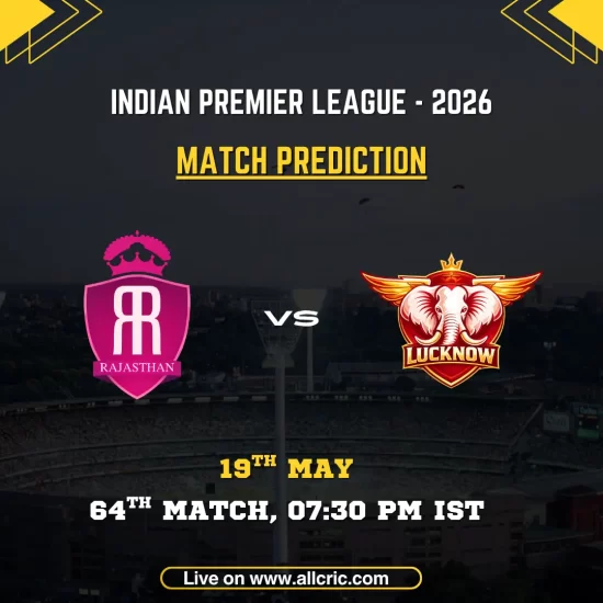 RR vs LSG today match prediction IPL 2026 poster featuring Rajasthan Royals vs Lucknow Super Giants, 64th match on May 19 at 7:30 PM IST.