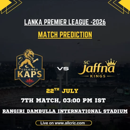 JK vs CK today match prediction for Jaffna Kings vs Colombo Kaps in the 7th LPL 2026 match at Rangiri Dambulla International Stadium.