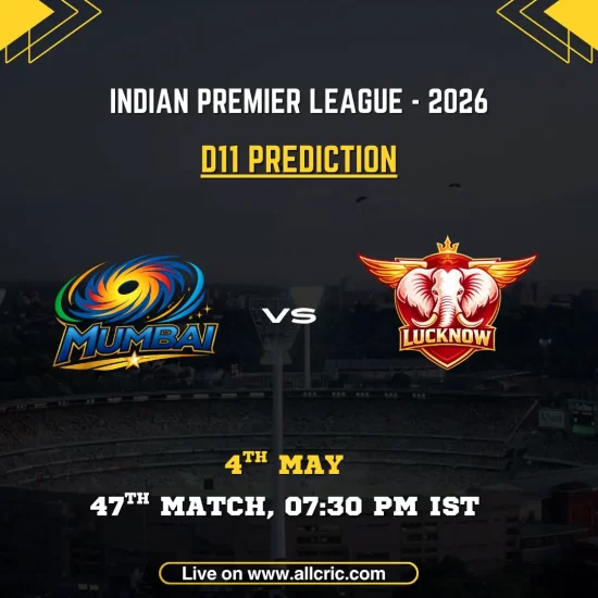 MI vs LSG Dream11 prediction today match IPL 2026 poster featuring Mumbai Indians vs Lucknow Super Giants, D11 prediction, 47th match on May 4 at 7:30 PM IST with team logos.