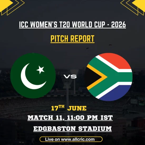 PAK-W vs SA-W pitch report today for ICC Women’s T20 World Cup 2026 at Edgbaston, Birmingham. Graphic featuring Pakistan Women vs South Africa Women with venue details, match timing, and pitch analysis highlighting a balanced surface, spin-friendly middle overs, dew factor, and fantasy cricket insights.