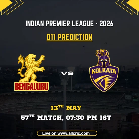 RCB vs KKR D11 prediction today match IPL 2026 poster featuring Royal Challengers Bengaluru vs Kolkata Knight Riders, D11 prediction, 57th match on May 13 at 7:30 PM IST.