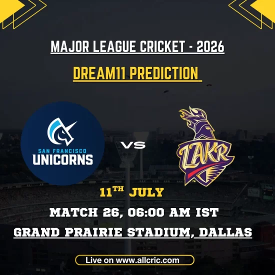 SFU vs LAKR Dream11 prediction today match for San Francisco Unicorns vs Los Angeles Knight Riders in MLC 2026 Match 26 at Grand Prairie Stadium, Dallas, featuring Dream11 team prediction, fantasy tips, probable playing XIs, captain and vice-captain picks.