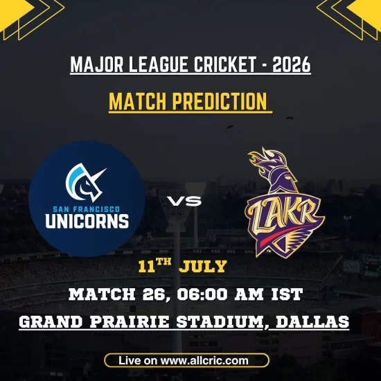SFU vs LAKR today match prediction for San Francisco Unicorns vs Los Angeles Knight Riders in MLC 2026 Match 26 at Grand Prairie Stadium, Dallas, featuring match prediction, pitch report, probable playing XIs, key players, and SFU vs LAKR win prediction.