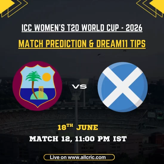 WI-W vs SCO-W match prediction and Dream11 prediction graphic for ICC Women’s T20 World Cup 2026 Match 12 at Headingley, Leeds. The image features West Indies Women and Scotland Women team logos with match details, highlighting fantasy cricket tips, Dream11 team prediction, and winner prediction for the June 18 clash between two in-form teams.