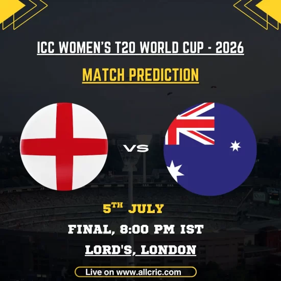 ENG-W vs AUS-W today match prediction for ICC Women’s T20 World Cup 2026 Final at Lord’s, London, featuring England Women vs Australia Women match details, toss update, pitch report, and win prediction.