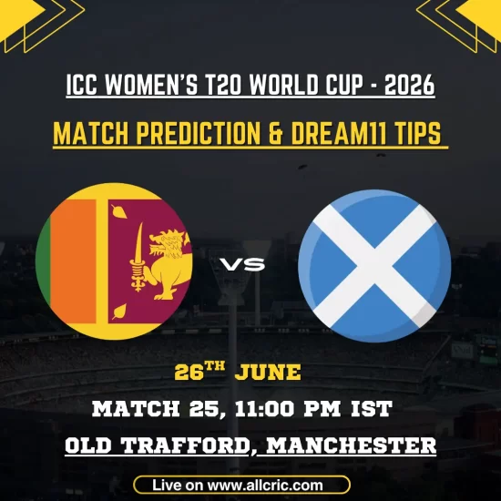 SL-W vs SCO-W Dream11 prediction today match graphic for ICC Women's T20 World Cup 2026 featuring Sri Lanka Women vs Scotland Women at Old Trafford, Manchester, with Dream11 team prediction, fantasy tips, and match prediction.